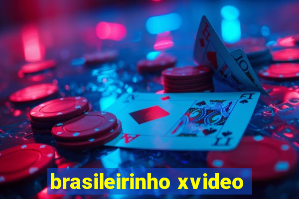 brasileirinho xvideo